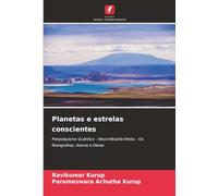 Planetas e estrelas conscientes: Panpsiquismo Quântico - Neurofilosofia Hindu - Os Navagrahas, Asuras e Devas