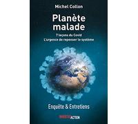 PLANèTE MALADE 7 LEçONS DU CO: Coffret en 2 volumes : Enquête ; Entretiens