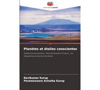 Planètes et étoiles conscientes: Panpsychisme quantique - Neurophilosophie hindoue - Les Navagrahas, les Asuras et les Devas