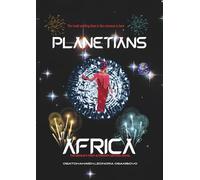 PLANETIANS AFRICA: The most exciting time in the universe is here