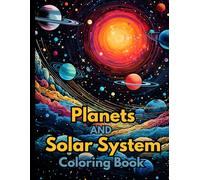 Planets and Solar System Coloring Book: Fun & Easy Space and Planets Coloring Book for Kids and Adults