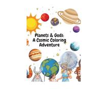 Planets & Gods: A Cosmic Coloring Adventure