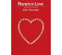 Planets in Love : Exploring Your Emotional and Sexual Needs
