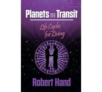Planets in Transit: Life Cycles for Living by Robert Hand (English) Paperback Bo