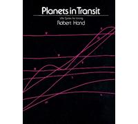 Planets in Transit: Life Cycles for Living by Robert Hand (Paperback, 2002)