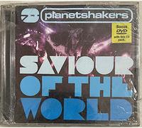 Planetshakers - Saviour Of The World
