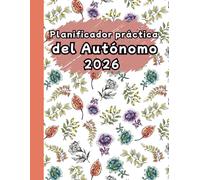 Planificador práctica del Autónomo 2026 Semana Vista: Planificador Anual Profesional 2026 de Enero a Diciembre Planificador Semanal y Mensual gestión del tiempo