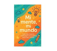 planificador TDH Mi mente Mi mundo: Prioridades diarias, micro-tareas, control emocional, hábitos, bloqueos de tiempo y seguimiento de rutinas para mejorar el enfoque (Autoayuda, motivación, control)