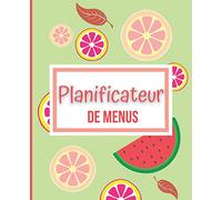 Planificateur de menus: un carnet de repas sur 52 semaines avec listes de courses | organisez et suivez votre alimentation en contrôlant votre budget | journal idéal batch cooking