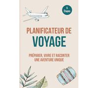 Planificateur de voyage multi-destinations: Carnet guidé en couleur pour organiser et se souvenir de ses vacances