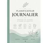 Planificateur Journalier (Daily Planner) - Agenda Quotidien pour Organisation, Productivité et Gestion du Temps | Planner Minimaliste avec Priorités, ... quotidienne et réduisez votre stress