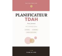 Planificateur TDAH non daté pour femme: De la surcharge au focus