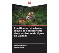 Planification et mise en œuvre de l'écotourisme dans la réserve de tigres de Valmiki