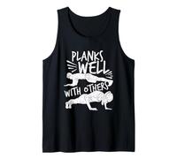 Planks Well with Others Funny Planking Tank Top