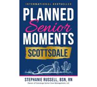 Planned Senior Moments, Scottsdale