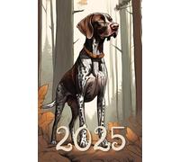 Planner 2024, 2025, 2026 German Shorthaired Pointer: 378-page Calendar for every day of the year, including every hour with extra montly and yearly page with dogs German Shorthaired Pointer