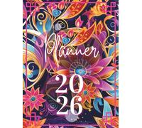 Planner 2026: Planning Journal for Creative Organization | Includes Calendars, Habit Logs and Notes Section | Floral mandala Cover Art Design.
