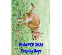 Planner 2026 - POOPING DOGS A5: Monthly organizer Funny and Silly Gift Idea for Dog Lovers.12 Months