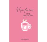 Planner Quotidien Minimaliste - Carnet d’Organisation Journalière | Tâches, Notes et Suivi d’Humeur: Planificateur simple et élégant pour mieux ... - idéal pour la nouvelle année, les étudiants