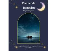 PLANNER RAMADAN 2026: Un journal guidé de Ramadan 2026 | Un compagnon spirituel avec Chronodex pour un Ramadan organisé et serein. Planifiez vos ... et vivez chaque instant avec intention.