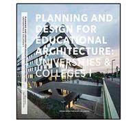Planning and Design for Educational Architecture: Universities & Colleges I