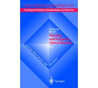 Planning and Designing Clinical Research