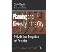 Planning and Diversity in the City: Redistribution, Recognition and Encounter: 20 (Planning, Environment, Cities)