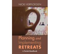 Planning and Implementing Retreats: A Parish Handbook