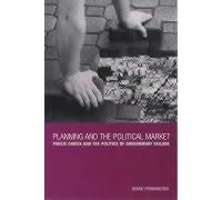 Planning and the Political Market (Public Choice and the Politics of Government Failure)