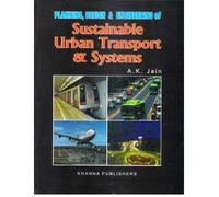 Planning, Design & Engineering of Sustainable Urban Transport & System
