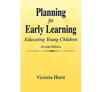 Planning for Early Learning: Educating Young Children