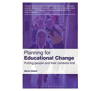 Planning for Educational Change: Putting People and Their Contexts First