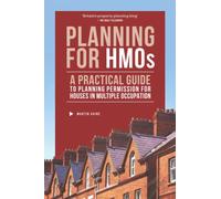 Planning for HMOs: A Practical Guide to Planning Permission for Houses in Multiple Occupation