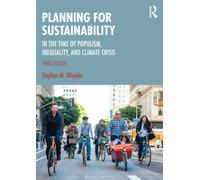 Planning for Sustainability : In the Time of Populism, Inequality, and Climate Crisis