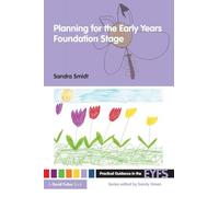 Planning for the Early Years Foundation Stage (Practical Guidance in the EYFS)