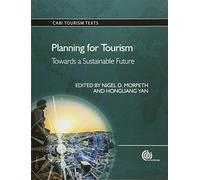 Planning for Tourism: Towards a Sustainable Future (CABI Tourism Texts)
