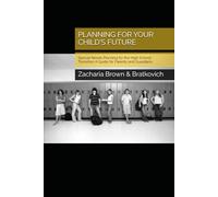 PLANNING FOR YOUR CHILD'S FUTURE: Special Needs Planning for the High School Transition A Guide for Parents and Guardians