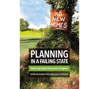 Planning in a Failing State: Reforming Spatial Governance in England