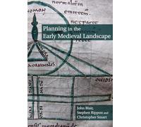 Planning in the Early Medieval Landscape (Exeter Studies in Medieval Europe)