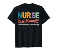 Planning Managing Manage Administrative Nurse Care Manager T-Shirt