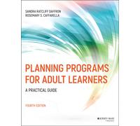 Planning Programs for Adult Learners : A Practical Guide