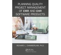 Planning Quality Project Management of (EMR/EHR, Chamberlain..