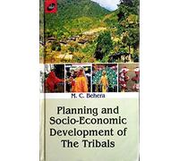 Planning & socio-economic development of the tribals