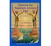 Planning the Twentieth-Century City: The Advanced Capitalist World