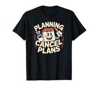 Planning to Cancel Plans Funny Introvert Retro Cartoon T-Shirt