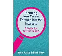 Planning Your Career Through Intense Interests