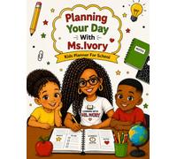 Planning Your Day With Ms.Ivory