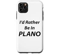 Plano, I'd Rather Be In Case for iPhone 11 Pro Max
