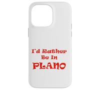 Plano, I'd Rather Be in Case for iPhone 14 Pro Max
