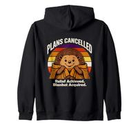 Plans Cancelled Relief Achieved Blanket Hedgehog Zip Hoodie